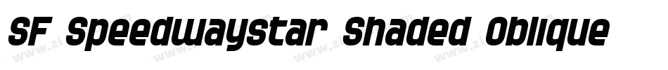 SF Speedwaystar Shaded Oblique字体转换